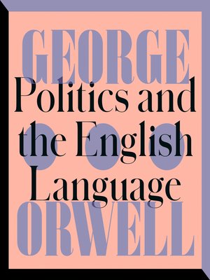cover image of Politics and the English Language